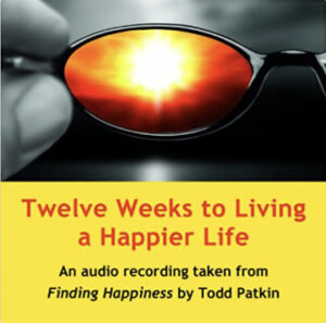 Twelve Weeks to Living a Happier Life